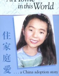 At Home in This World, A China Adoption Story