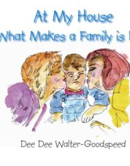 At My House What Makes a Family is Love
