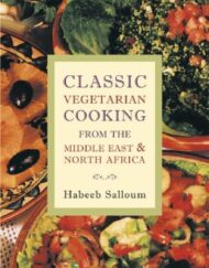 Classic Vegetarian Cooking from the Middle East & North Africa