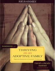 Handbook on Thriving as an Adoptive Family: Real-Life Solutions to Common Challenges
