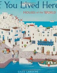 If You Lived Here: Houses of the World