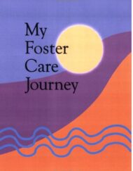 My Foster Care Journey: A fill-in-the-blank lifebook