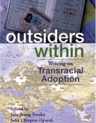 Outsiders Within: Writing on Transracial Adoption