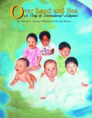Over Land and Sea: A Story of International Adoption
