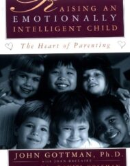 Raising An Emotionally Intelligent Child The Heart of Parenting