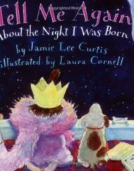 Tell Me Again About the Night I Was Born