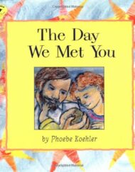 The Day We Met You (Aladdin Picture Books)