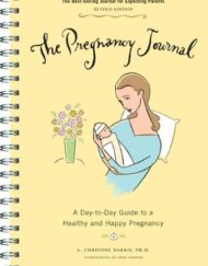 The Pregnancy Journal: A Day-to-Day Guide to a Healthy and Happy Pregnancy