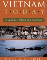 Vietnam Today: A Guide to a Nation at a Crossroads