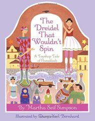 The Dreidel that Wouldn't Spin: A Toyshop Tale of Hanukkah