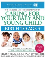 Caring for Your Baby and Young Child, 6th Edition: Birth to Age 5