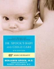 Dr. Spock's Baby and Child Care: 9th Edition