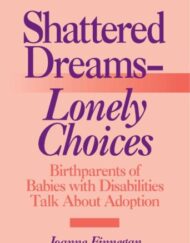 Shattered Dreams--Lonely Choices