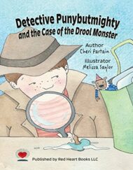 Detective Punybutmighty: and the Case of the Drool Monster