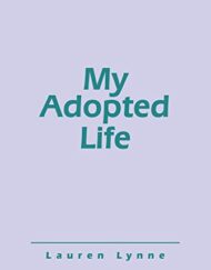 My Adopted Life