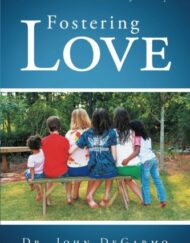 Fostering Love: One Foster Parent's Journey