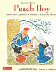Peach Boy And Other Japanese Children's Favorite Stories