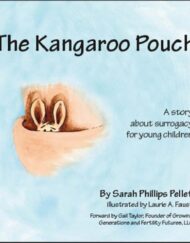 The Kangaroo Pouch: A story about surrogacy for young children