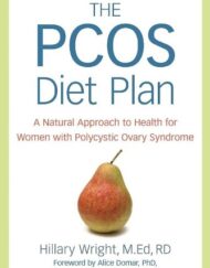 The PCOS Diet Plan: A Natural Approach to Health for Women with Polycystic Ovary Syndrome