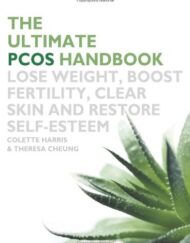 Ultimate PCOS Handbook: Lose Weight, Boost Fertility, Clear Skin and Restore Self-Esteem