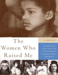The Women Who Raised Me: A Memoir