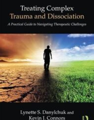 Treating Complex Trauma and Dissociation