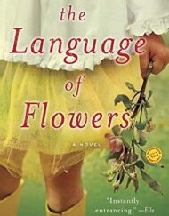 The Language of Flowers: A Novel