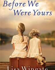 Before We Were Yours: A Novel